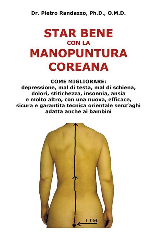 Star bene con la manopuntura coreana - Pietro Randazzo - ebook