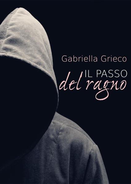 Il passo del ragno - Gabriella Grieco - copertina