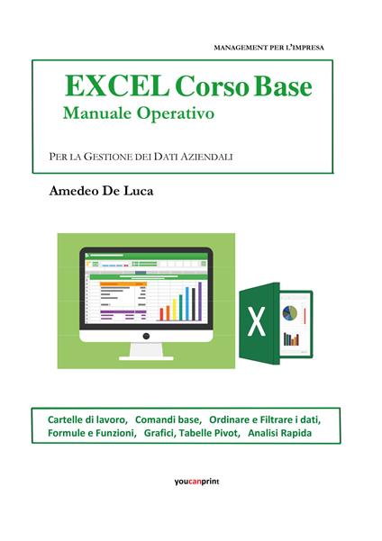 Excel corso base. Manuale operativo - Amedeo De Luca - copertina