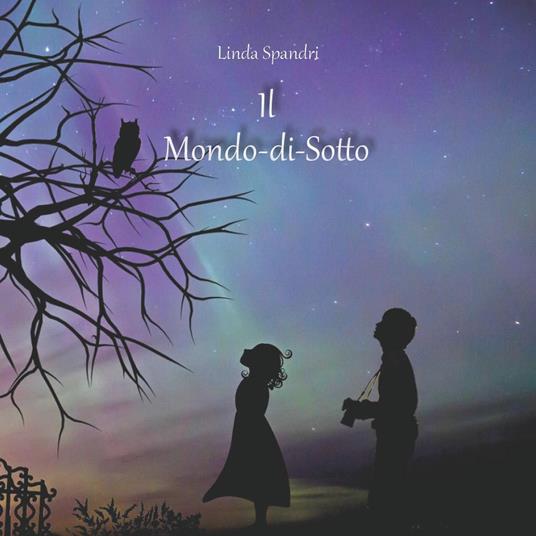 Il Mondo-di-Sotto - Linda Spandri - copertina