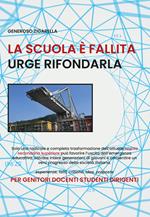 La scuola è fallita urge rifondarla