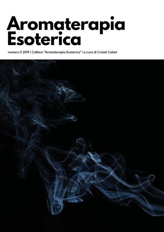 Aromaterapia esoterica (2019). Vol. 0 - copertina