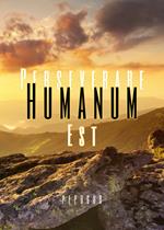 Perseverare humanum est