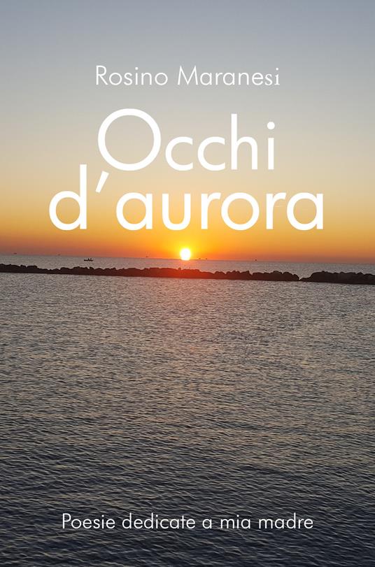 Occhi d'aurora - Rosino Maranesi - copertina