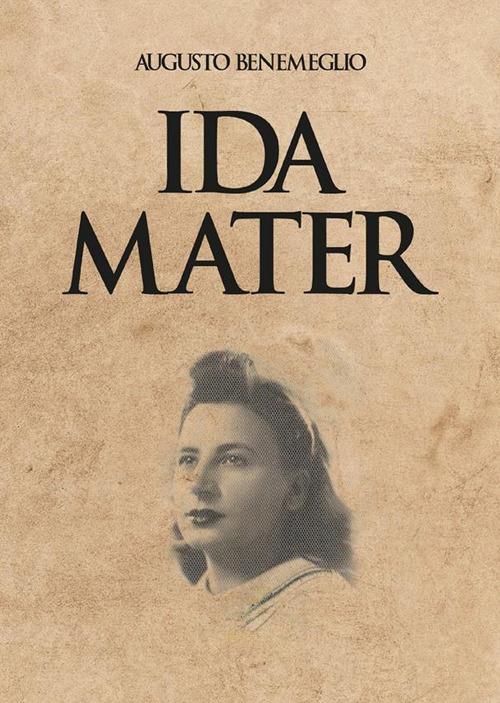 Ida mater - Augusto Benemeglio - ebook