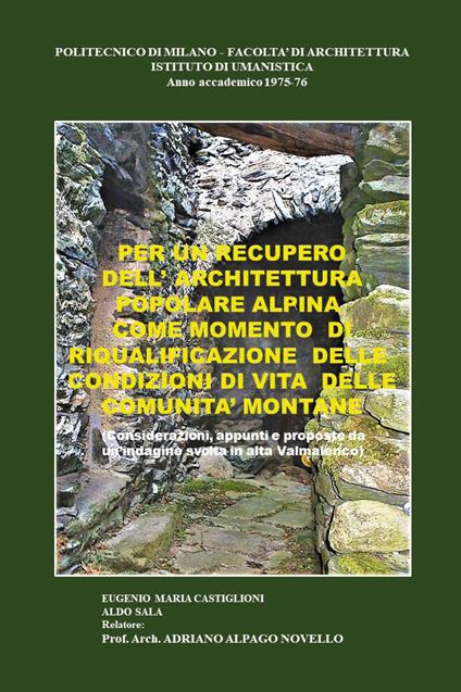 Per un recupero dell'architettura popolare alpina come momento di riqualificazione delle condizioni di vita delle comunità montane - Eugenio Maria Castiglioni - copertina