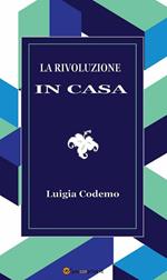 La rivoluzione in casa