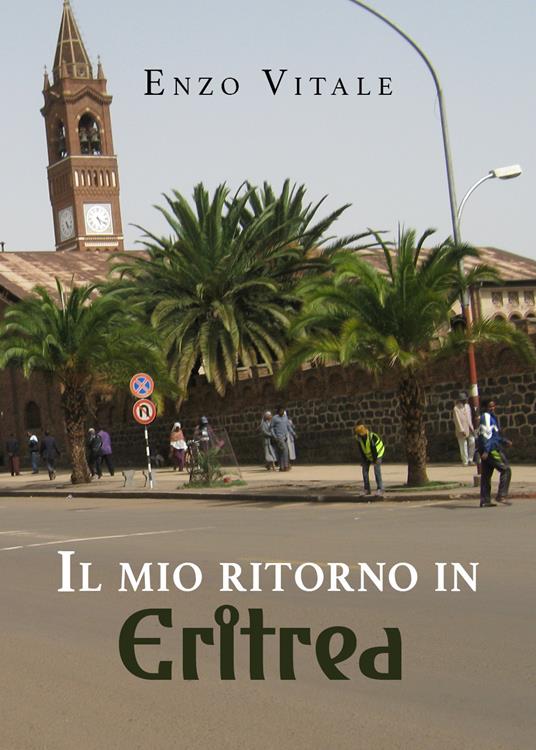 Il mio ritorno in Eritrea - Enzo Vitale - copertina