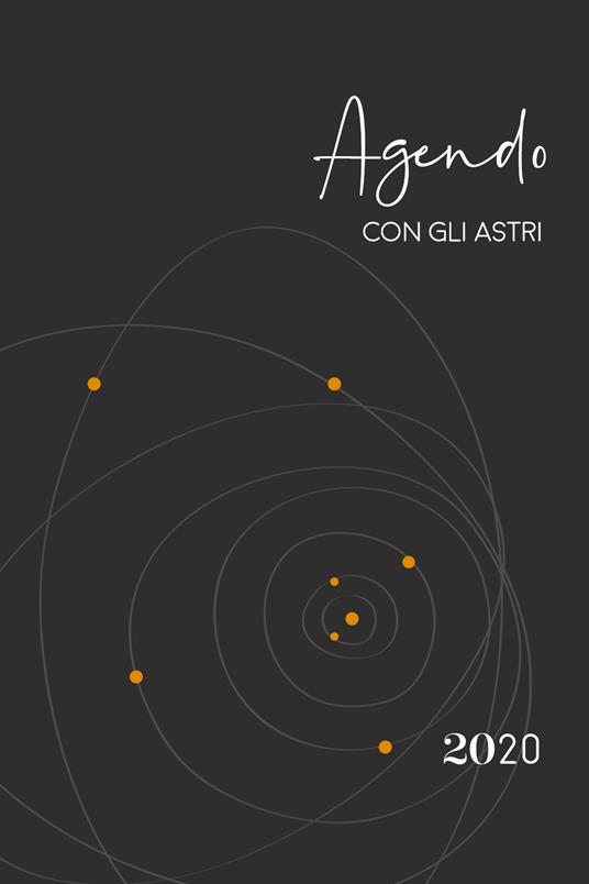 Agendo con gli Astri - Caterina Ciminari,Cristina Barbaresi - copertina