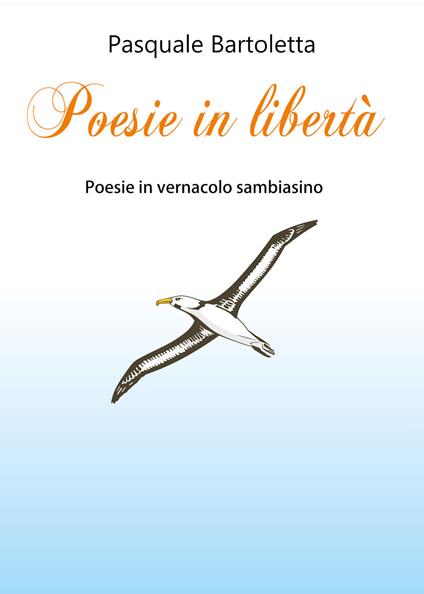 Poesie in libertà - Pasquale Bartoletta - copertina