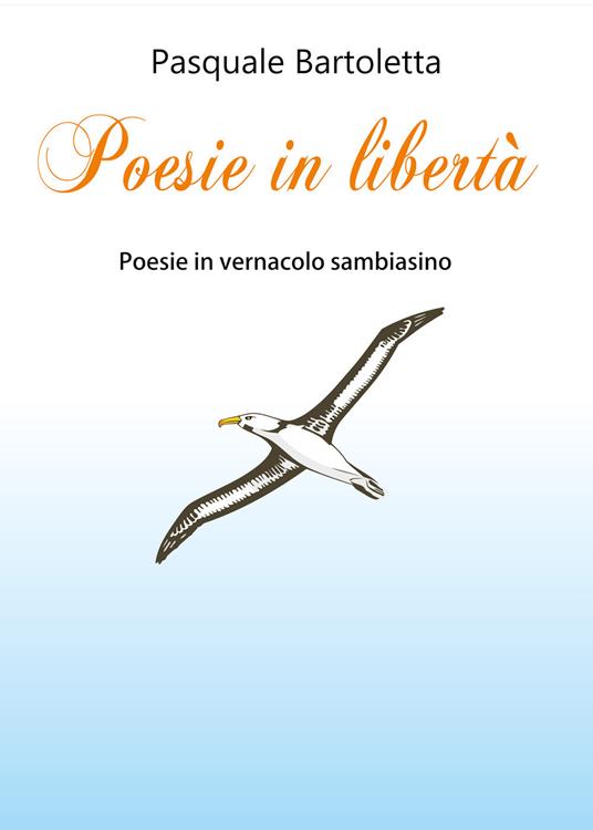 Poesie in libertà - Pasquale Bartoletta - copertina