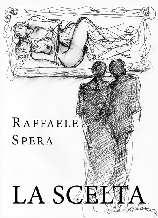 La scelta - Raffaele Spera - copertina