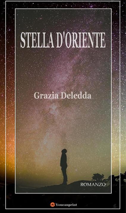 Stella d'Oriente - Grazia Deledda - ebook