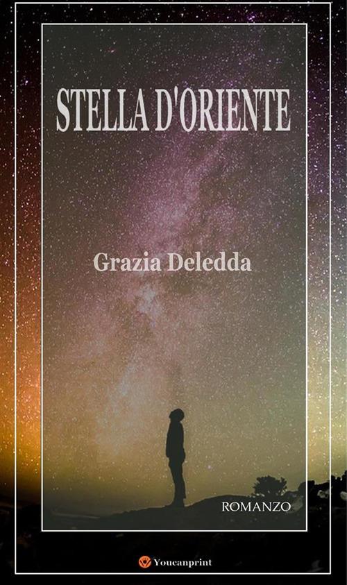 Stella d'Oriente - Grazia Deledda - ebook