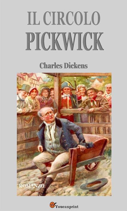 Il circolo Pickwick - Charles Dickens - ebook