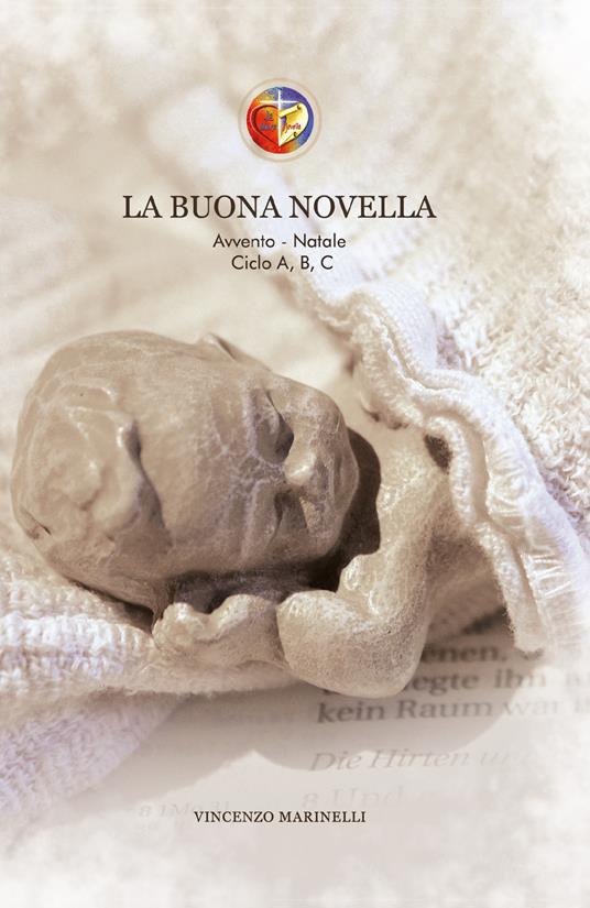 La buona novella. Riflessioni per l'Avvento e il Natale - Vincenzo Marinelli - copertina