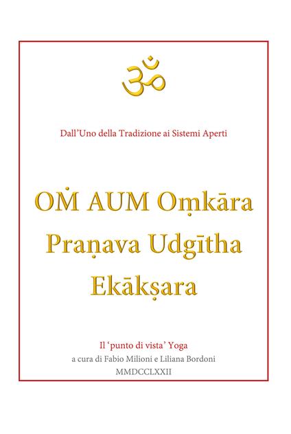 Om aum o?k?ra pranava udg?tha ek?k?ara. Il «punto di vista» yoga - copertina