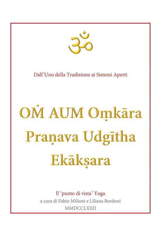 Om aum o?k?ra pranava udg?tha ek?k?ara. Il «punto di vista» yoga - copertina