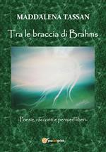 Tra le braccia di Brahms