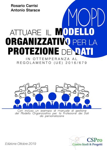 Attuare il modello organizzativo per la protezione dei dati - Rosario Carrisi,Antonio Starace - copertina