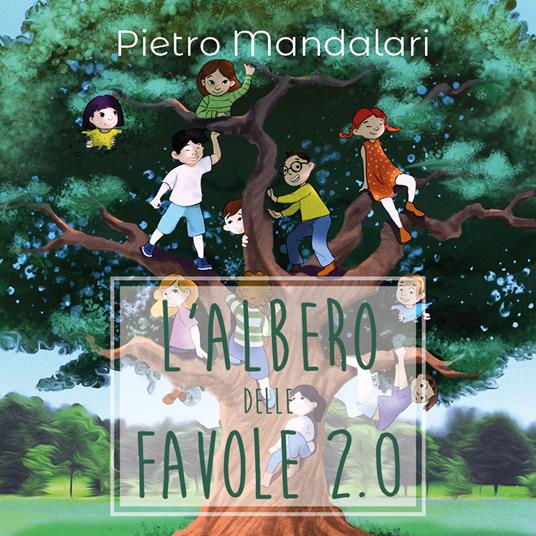 L' albero delle favole 2.0 - Pietro Mandalari - copertina