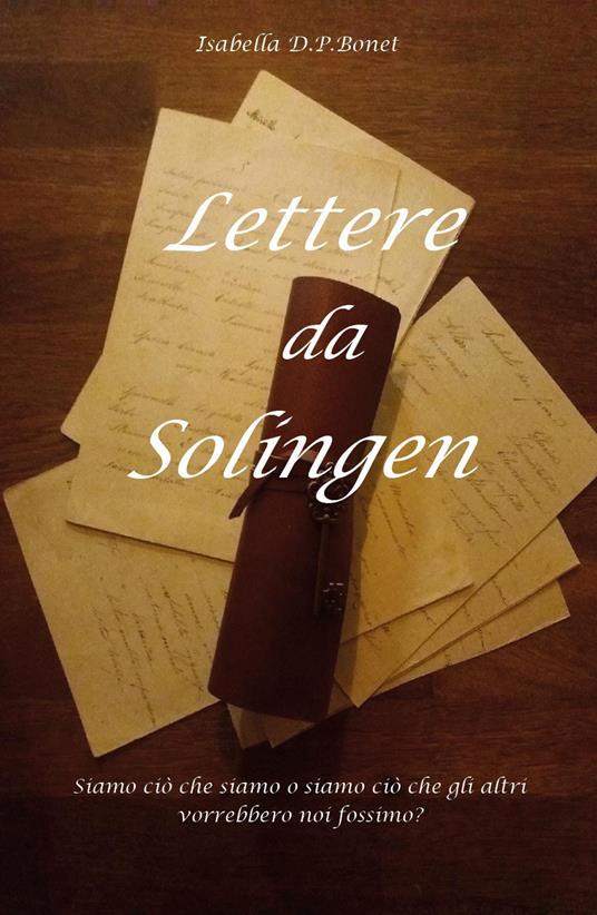 Lettere da Solingen - Isabella D.P. Bonet - copertina