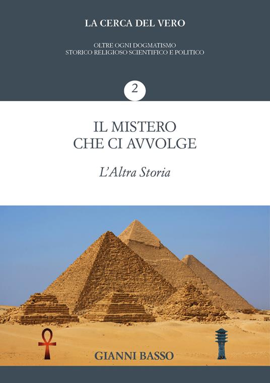 La cerca del vero. Vol. 2: mistero che ci avvolge, Il. - Gianni Basso - copertina