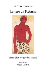 Lettere da Ketama. Diario di un viaggio in Marocco