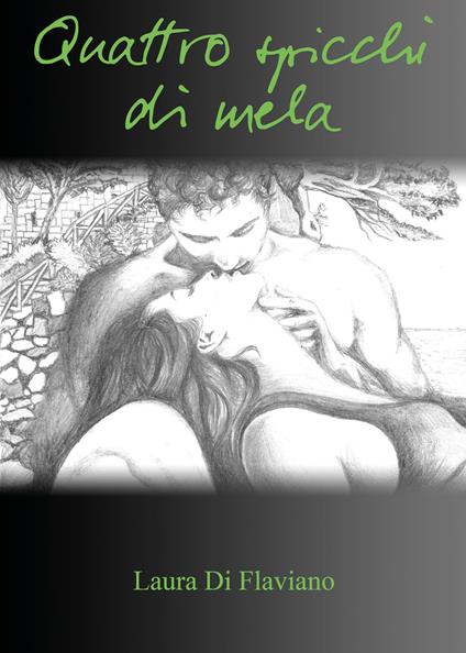 Quattro spicchi di mela - Laura Di Flaviano - copertina