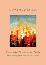 Cinquant'anni con l'arte