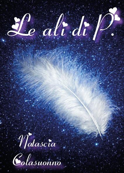 Le ali di P. - Natascia Colasuonno - copertina