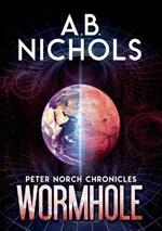 Wormhole. Peter Norch Chronicles