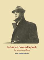 Malattia di Creutzfeldt-Jakob. Un caso su un milione