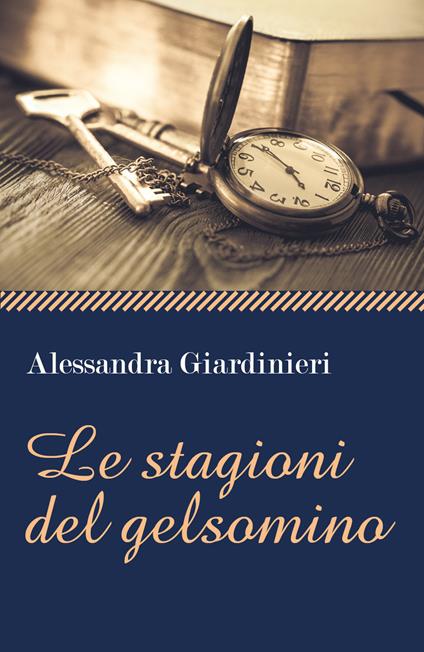 Le stagioni del gelsomino - Alessandra Giardinieri - copertina