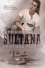 Il prigioniero del Sultana