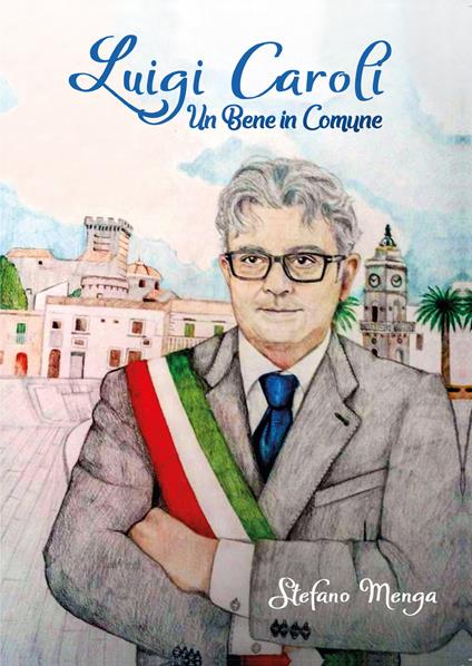 Luigi Caroli. Un bene in comune - Stefano Menga - copertina