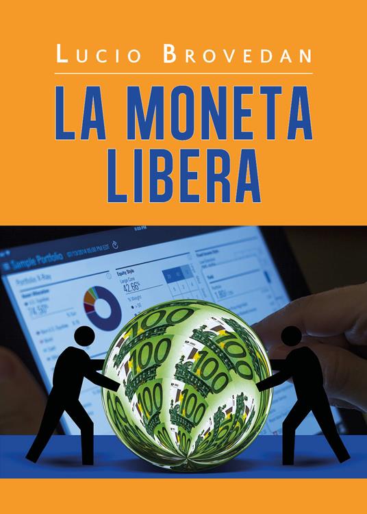 La moneta libera - Lucio Brovedan - copertina