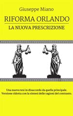 Riforma Orlando, la nuova prescrizione