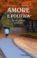 Amore e politica di un giovane anziano