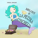 Melody e la piccola conchiglia