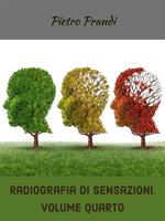 Radiografia di sensazioni. Vol. 4