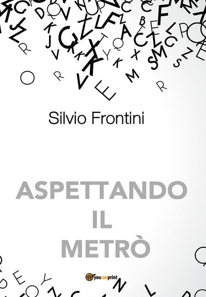 Aspettando il metrò - Silvio Frontini - copertina