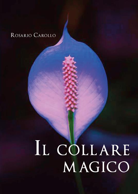 Il collare magico - Rosario Carollo - copertina