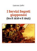 I servizi segreti giapponesi (tra il 1930 e il 1945)