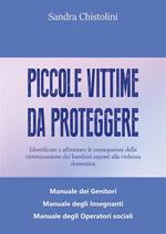 Piccole vittime da proteggere