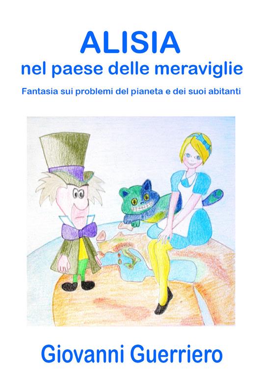 Alisia nel paese delle meraviglie - Giovanni Guerriero - copertina