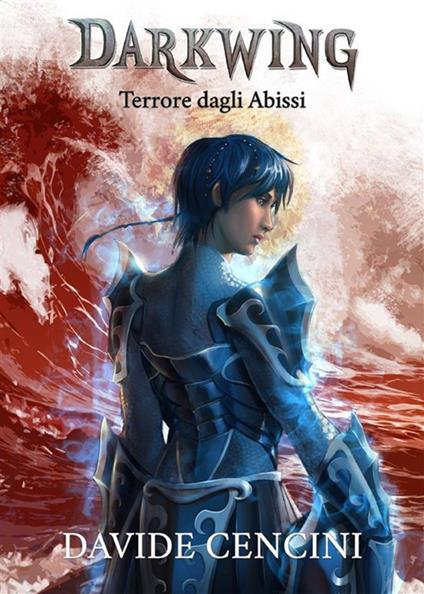 Terrore dagli abissi. Darkwing - Davide Cencini - ebook