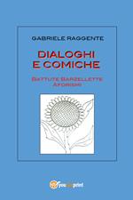 Dialoghi e comiche