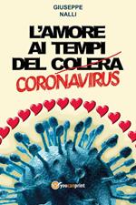 L' amore ai tempi del (colera) corona virus