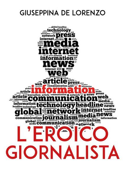 L' eroico giornalista - Giuseppina De Lorenzo - ebook
